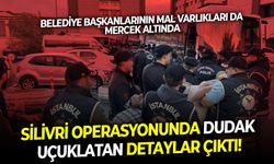 Belediye başkanın mal varlıkları da mercek altında: Silivri operasyonunda dudak uçuklatan detaylar çıktı!