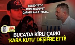 Belediye'de dönen rüşvet çarkını anlatmıştı: Buca'da kirli çarkı 'kara kutu' deşifre etti!