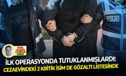 İlk operasyonda tutuklanmışlardı: Cezaevindeki 2 kritik isim de gözaltı listesinde!