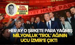 Her ay o şirkete para yağmış: Milyonluk 'trol' ağının ucu İzmir’e çıktı!