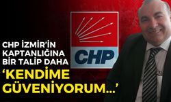 CHP İzmir’in kaptanlığına bir talip daha! Erdoğdu: Kendime güveniyorum!