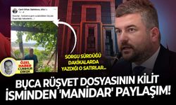 Sorgu sürdüğü dakikalarda yazdığı o satırlar.. Buca rüşvet dosyasının kilit isminden 'manidar' paylaşım!