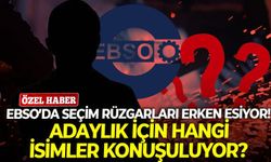 EBSO’da seçim rüzgarları erken esiyor! Adaylık için hangi isimler konuşuluyor?