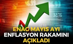 SON DAKİKA ENAG açıkladı! Mayıs ayı enflasyon rakamı belli oldu!