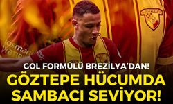 Göztepe hücumda sambacı seviyor!
