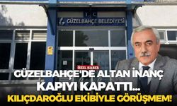Güzelbahçe'de Altan İnanç kapıyı kapattı... Kılıçdaroğlu ekibiyle görüşmem!
