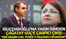 Kılıçdaroğlu’na yakın isimden, Çağatay Güç’e çarpıcı çıkış: “Sen kimsin CHP yüzde 1’i geçemez diyorsun?”