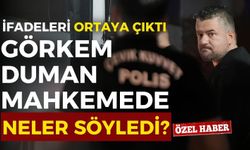 İfadeler ortaya çıktı! Duman mahkemede neler söyledi?