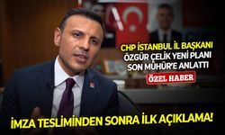 İmza tesliminden sonra ilk açıklama! CHP İstanbul İl Başkanı Özgür Çelik yeni planı Son Mühür’e anlattı