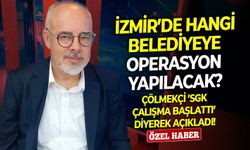 İzmir’de hangi belediyeye operasyon yapılacak? Çölmekçi ’SGK çalışma başlattı’ diyerek açıkladı!