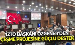 İZTO Başkanı Özgener’den, Çeşme Projesi’ne güçlü destek: “İzmir’in turizmde önünü açacak projeye sahip çıkmalıyız”
