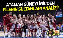 Ataman Güneyligil’den Filenin Sultanları analizi!