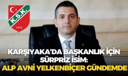 Karşıyaka’da başkanlık için sürpriz isim: Alp Avni Yelkenbiçer gündemde