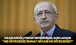 Kemal Kılıçdaroğlu'ndan Seferihisar açıklaması: "Ne diyeceğiz buna? Siyasi mi diyeceğiz?"