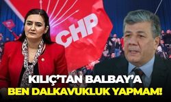 Sevda Erdan Kılıç'tan Mustafa Balbay'a gönderme: Hiçbir güç odağının önünde diz çöküp dalkavukluğunu yapmam!