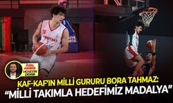 Kaf-Kaf’ın milli gururu Bora Tahmaz