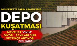 Menderes’te tarım arazilerine depo kuşatması! Mevzuat "yıkım" diyor, sayıları gün geçtikçe artıyor!