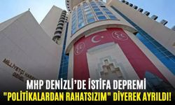 "Politikalardan rahatsızım" diyerek ayrıldı! MHP Denizli’de istifa depremi