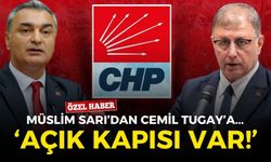 CHP’li Müslim Sarı’dan Cemil Tugay’a: Açık kapısı var!