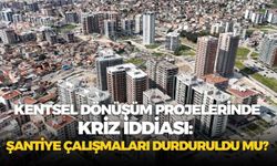 İzmir’de kentsel dönüşüm projelerinde kriz iddiası: Şantiye çalışmaları durduruldu mu?