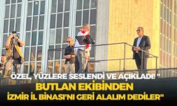 Özel, yüzlere seslendi ve açıkladı! " Butlan ekibinden İzmir İl Binası'nı geri alalım dediler"