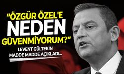 Levent Gültekin: Muharrem İnce ve Kemal Kılıçdaroğlu'nda aldatıldınız! Özgür Özel'de de aldatılacaksınız