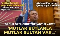 SON DAKİKA CHP'de tarihi gün! Özgür Özel: ''Partide alçaklar oturuyor... Karşımızda mutlak butlanla mutlak sultan var!''