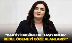 CHP'li Kılıç: "Partiyi bugünlere taşıyanlar bedel ödemeyi göze alanlardı!"