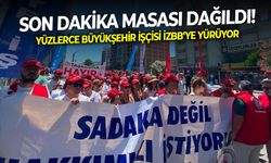 Son dakika masası dağıldı! Yüzlerce Büyükşehir işçisi İZBB’ye yürüyor!
