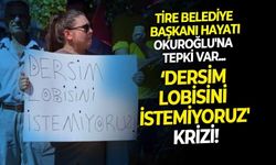 Tire Belediye Başkanı Hayati Okuroğlu paylaştı, ortalık karıştı! 'Dersim lobisi istemiyoruz' pankartına tepki var