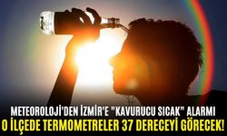 Meteoroloji'den İzmir'e "Kavurucu sıcak" alarmı: O ilçede termometreler 37 dereceyi görecek... 22.06.2026