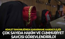Çok sayıda hâkim ve cumhuriyet savcısı görevlendirildi: Adalet Bakanlığı'nda kararname hareketliliği!