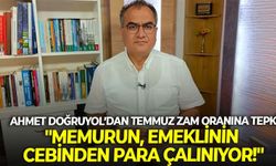 Ahmet Doğruyol’dan Temmuz zammına tepki: "Memurun, emeklinin cebinden para çalınıyor!"