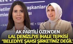 AK Partili Özen'den Lal Denizli'ye ihale tepkisi: "Belediye şahsi şirketiniz değil"