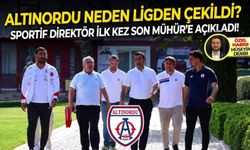 Altınordu neden ligden çekildi? Sportif direktör ilk kez Son Mühür'e açıkladı!