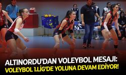 Altınordu'dan voleybol mesajı: Voleybol 1.Lig’de yoluna devam ediyor!