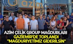 Azim Çelik Group mağdurları Gaziemir'de toplandı: "Mağduriyetimiz giderilsin"