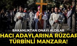 Hacı adaylarına rüzgar türbinli manzara! Bakanlıktan onayı aldılar