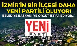 İzmir’in bir ilçesi daha YENİ Partili oluyor!