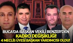 Buca'da Başkan Vekili Benzer'den kadro değişikliği! 4 meclis üyesi başkan yardımcısı oldu!