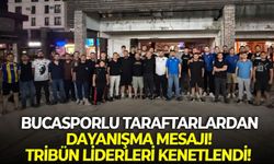 Bucasporlu taraftarlardan dayanışma mesajı!Tribün liderleri kenetlendi!