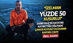 Sabri Kılıç'ın hayatını kaybettiği Çiğli’deki çamur kuyusu faciasının raporu çıktı! “İZELMAN yüzde 50 kusurlu!”