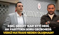 Eşki, şirket ‘kar’ etti dedi, AK Parti’den soru gecikmedi: Vergi matrahı neden oluşmadı?