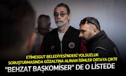 "Behzat başkomiser" de o listede: Etimesgut Belediyesi'ndeki yolsuzluk soruşturmasında gözaltına alınan isimler ortaya çıktı!