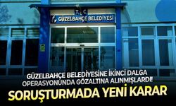 Güzelbahçe Belediyesine ikinci dalga operasyonunda gözaltına alınmışlardı! Soruşturmada yeni karar
