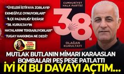Mutlak butlanın mimarı Karaaslan bombaları peş peşe patlattı: İyi ki bu davayı açtım…