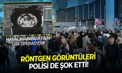 Havalimanında film gibi operasyon: Röntgen görüntüleri polisi de şok etti!