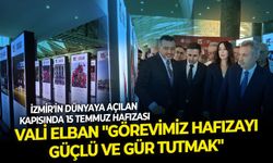 İzmir'in dünyaya açılan kapısında 15 Temmuz hafızası: Vali Elban "Görevimiz hafızayı güçlü ve gür tutmak"