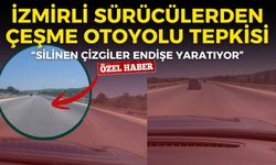 İzmirli sürücülerden Çeşme Otoyolu tepkisi: Silinen çizgiler endişe yaratıyor