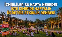 İzmirlilere bütçe dostu yaz rotası: Ücretsiz etkinliklerle dolu program açıklandı